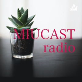 MIUCAST radio