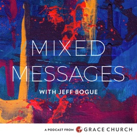 Mixed Messages with Jeff Bogue