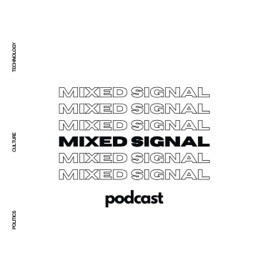Mixed Signal Podcast
