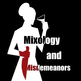 Mixology and Misdemeanors