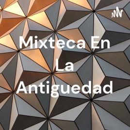 Mixteca En La Antiguedad