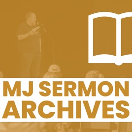 MJ Sermon Archives