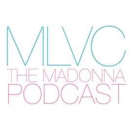 MLVC: The Madonna Podcast