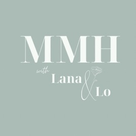 Mmh with Lana & Lo