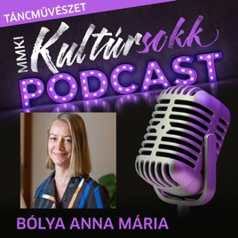 MMKI Kultúrsokk podcast - Táncművészet