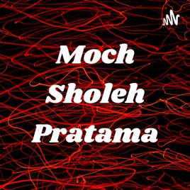 Moch Sholeh Pratama