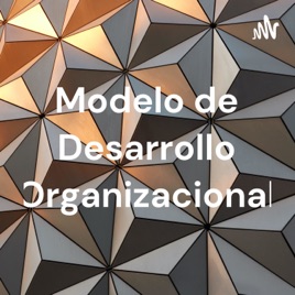Modelo de Desarrollo Organizacional
