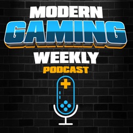 Modern Gaming Weekly Podcast