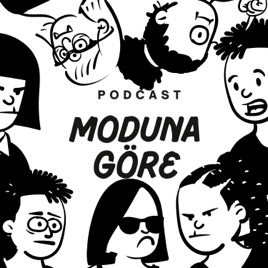 MODUNA GÖRE PODCAST