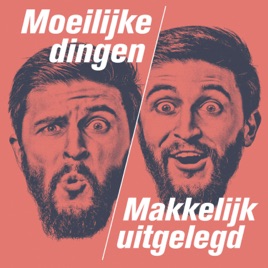 Moeilijke Dingen Makkelijk Uitgelegd