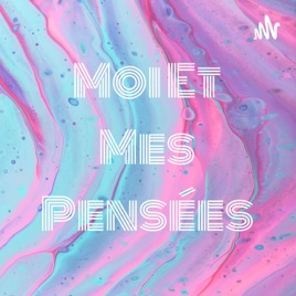 Moi Et Mes Pensées