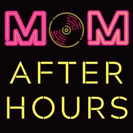 Mom After Hours
