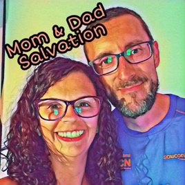Mom & Dad salvation
