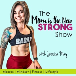 Mom is the New Strong Podcast