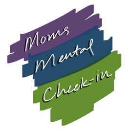 Mom's Mental Check-in