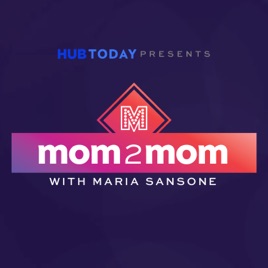 MOM2MOM with Maria Sansone