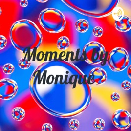 Moments by Monique