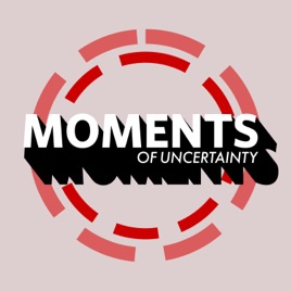 Moments of Uncertainty
