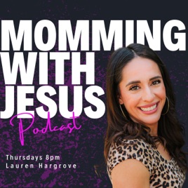 Momming With Jesus