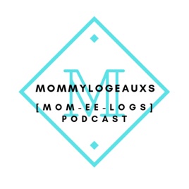 Mommylogeauxs [mom-ee-logs]