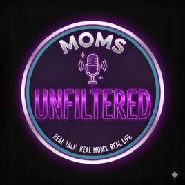 Moms Unfiltered