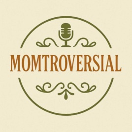 Momtroversial