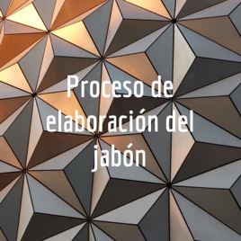 Proceso de elaboración del jabón