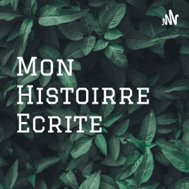 Mon Histoirre Ecrite 😚😁
