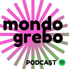 Mondo Grebo Podcast