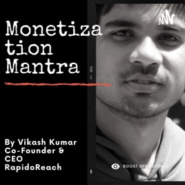 Monetization Mantra by Vikash Kumar