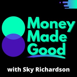 Money Made Good
