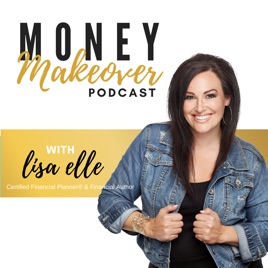 Money Makeover with Lisa Elle | Create Financial Clarity | Fund Your Dreams