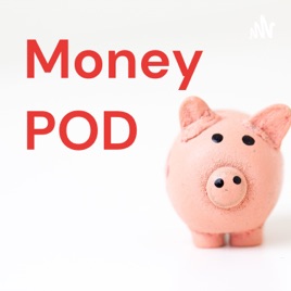 Money POD