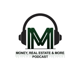 Money, Real Estate & More