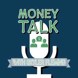 Money Talk with Skyler Fleming