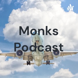 Monks Podcast