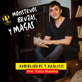 MONSTRUOS, BRUJAS Y MAGAS - Audiolibros y análisis literario