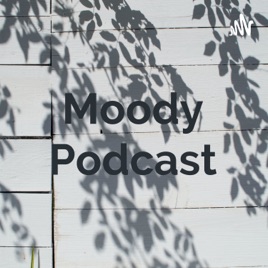 Moody Podcast