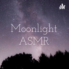 Moonlight ASMR