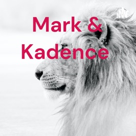Mark & Kadence