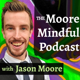 Moore Mindful Podcast