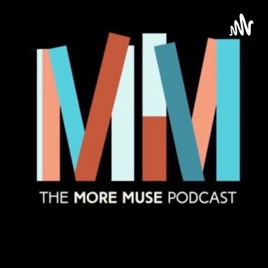 More Muse Podcast
