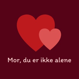 Mor, du er ikke alene