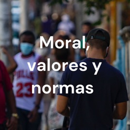 Moral, valores y normas