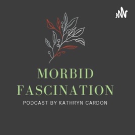 Morbid Fascination