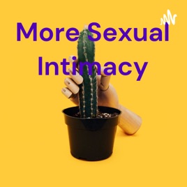 More Sexual Intimacy