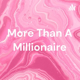 More Than A Millionaire