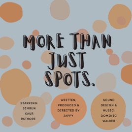 More Than Just Spots - Audio Drama 2021