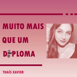Muito Mais que um Diploma