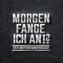 Morgen fange ich an!?